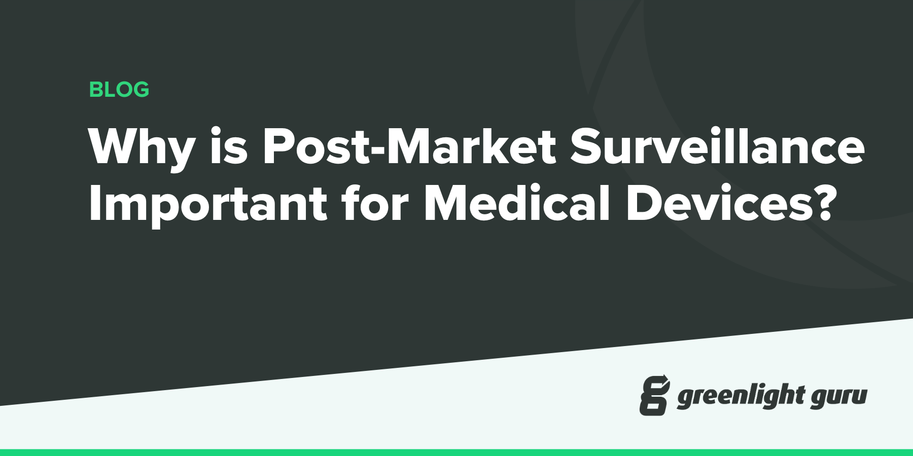 Why Is Post Market Surveillance Important For Medical Devices